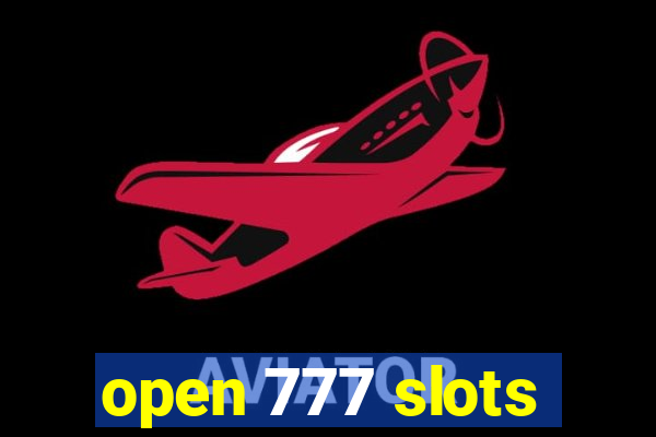 open 777 slots