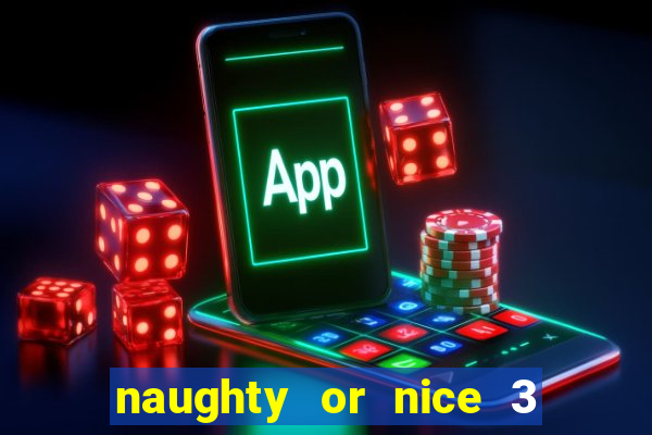 naughty or nice 3 slot game