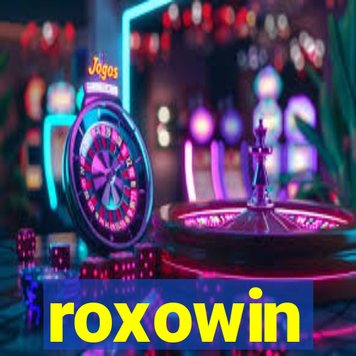 roxowin