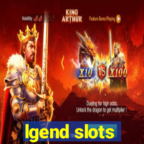 lgend slots