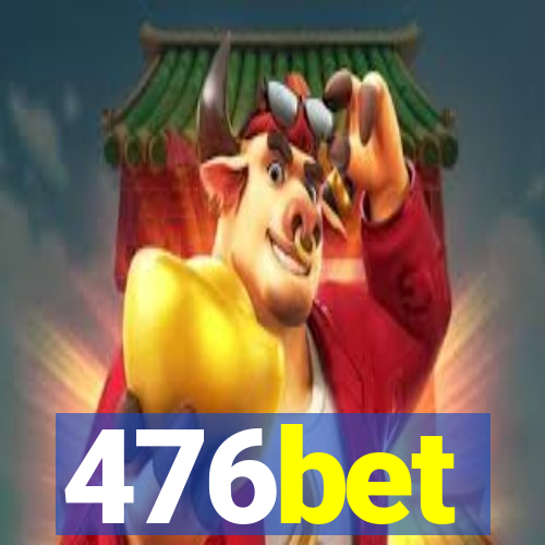 476bet