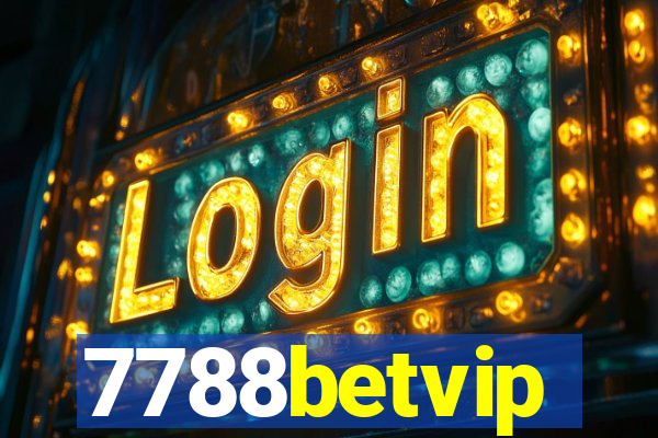 7788betvip