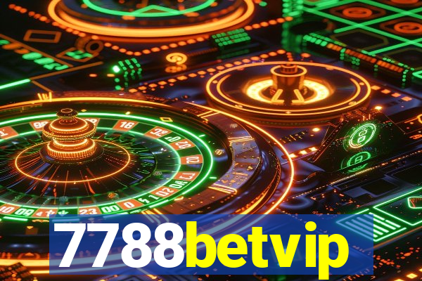 7788betvip