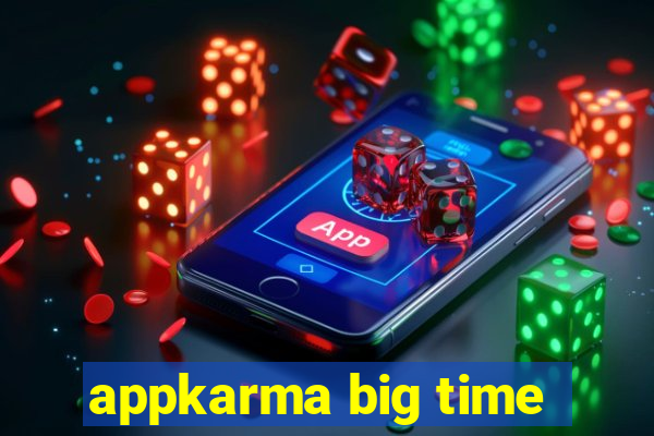 appkarma big time