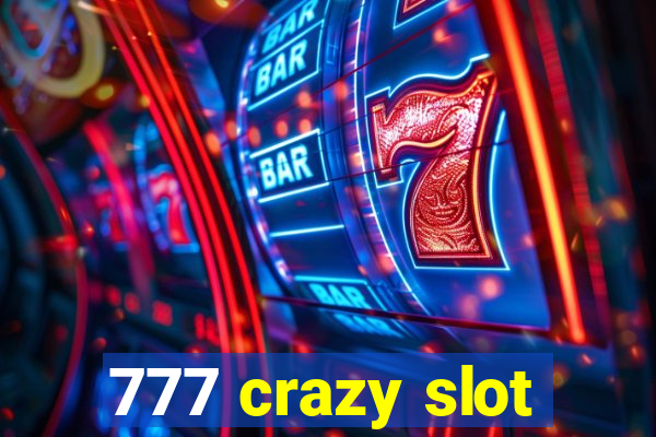 777 crazy slot