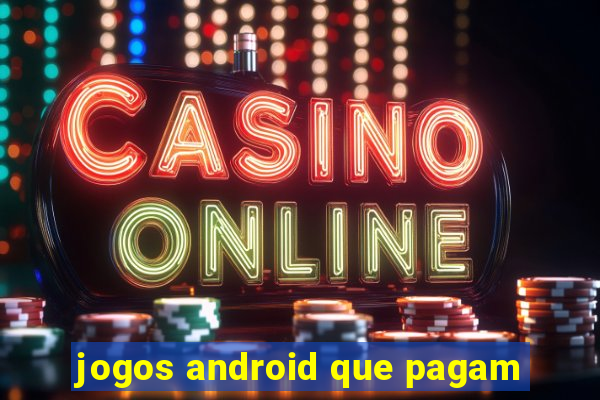 jogos android que pagam