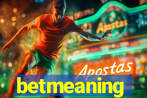 betmeaning