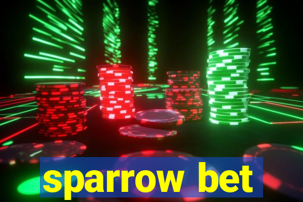 sparrow bet