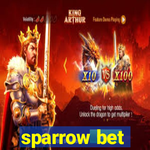 sparrow bet