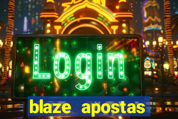 blaze apostas ganhar dinheiro