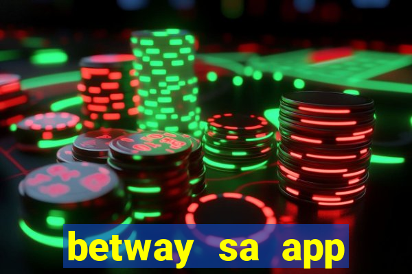 betway sa app download casino