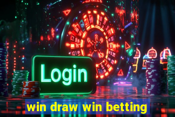 win draw win betting