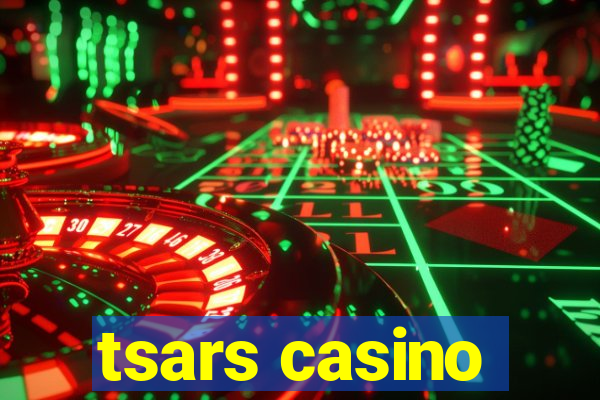 tsars casino