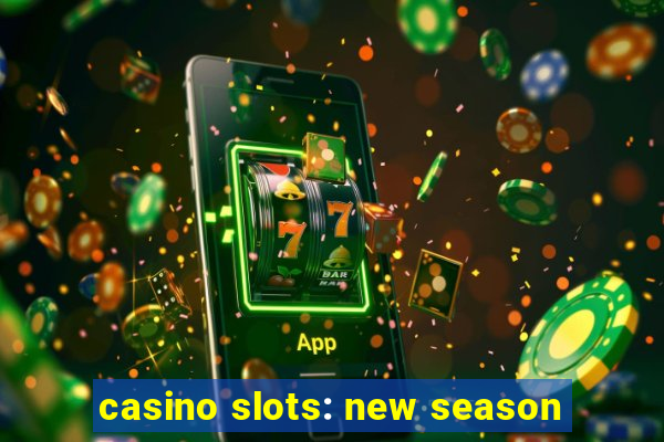 casino slots: new season