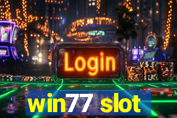 win77 slot