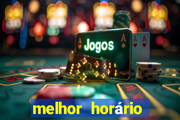 melhor horário para jogar fortune coelho hoje