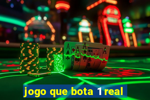 jogo que bota 1 real