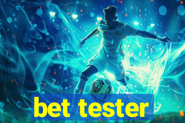 bet tester