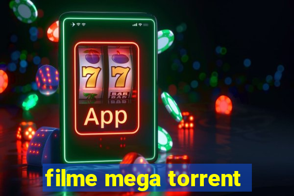 filme mega torrent