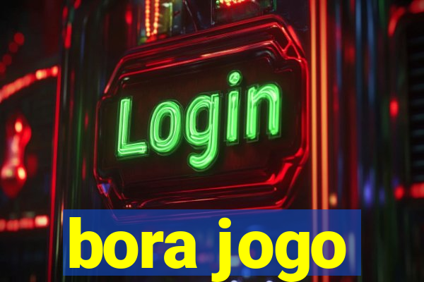 bora jogo