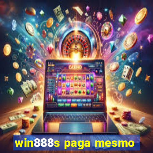 win888s paga mesmo