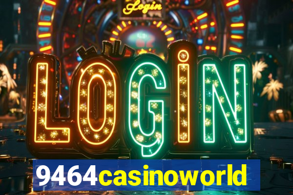 9464casinoworld