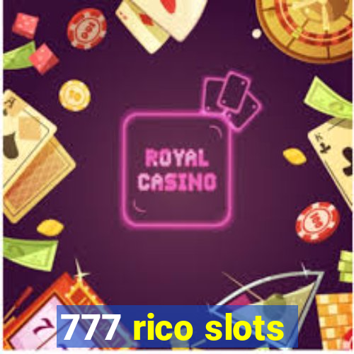 777 rico slots