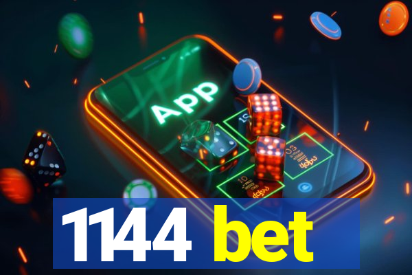 1144 bet