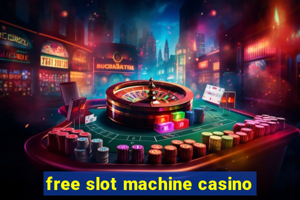 free slot machine casino