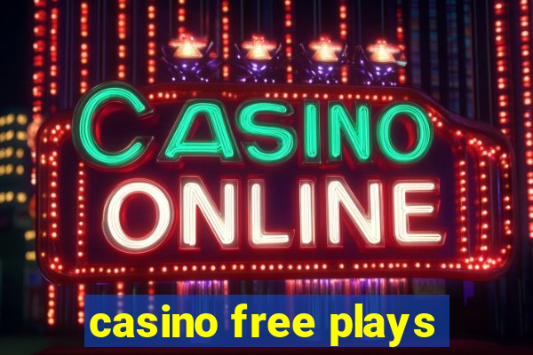 casino free plays