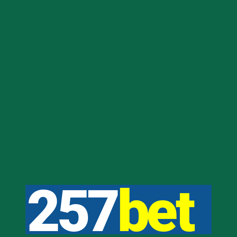 257bet