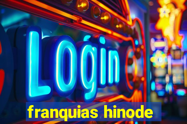 franquias hinode