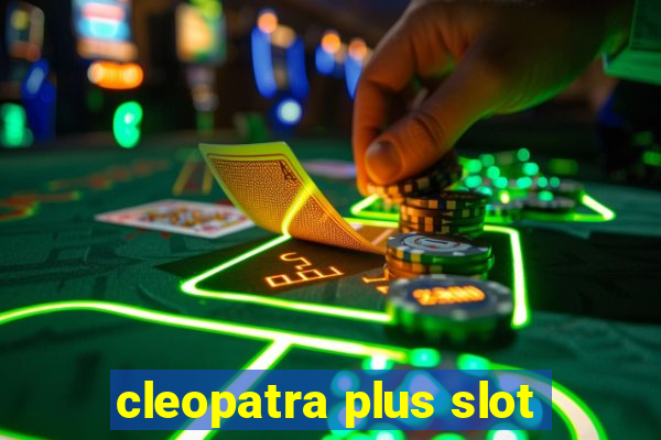 cleopatra plus slot