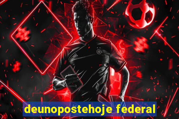 deunopostehoje federal