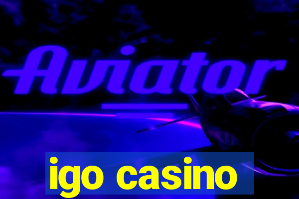 igo casino