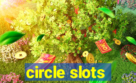 circle slots