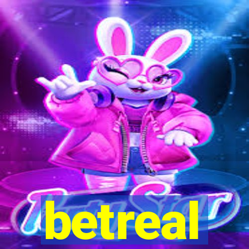 betreal