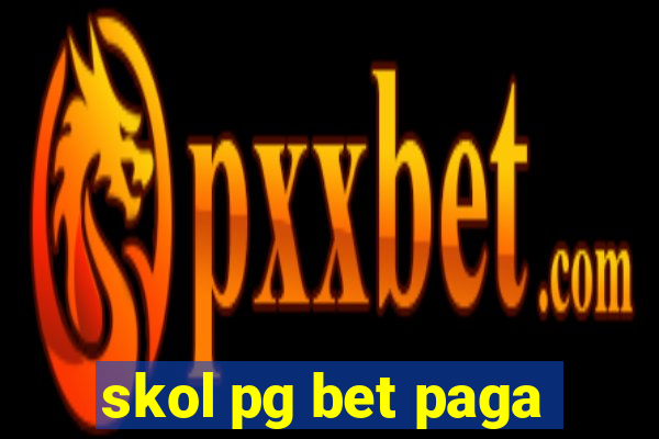 skol pg bet paga