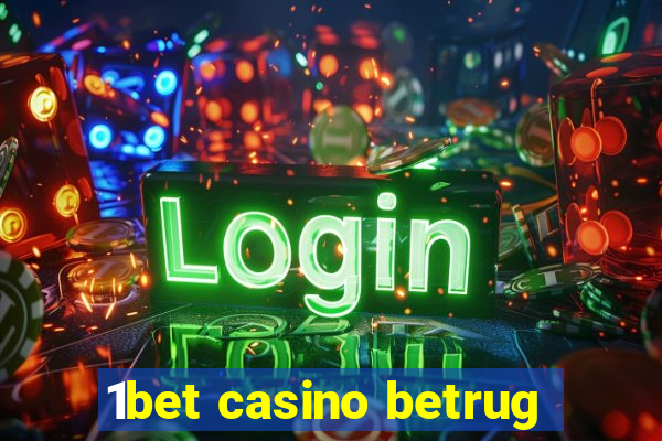 1bet casino betrug