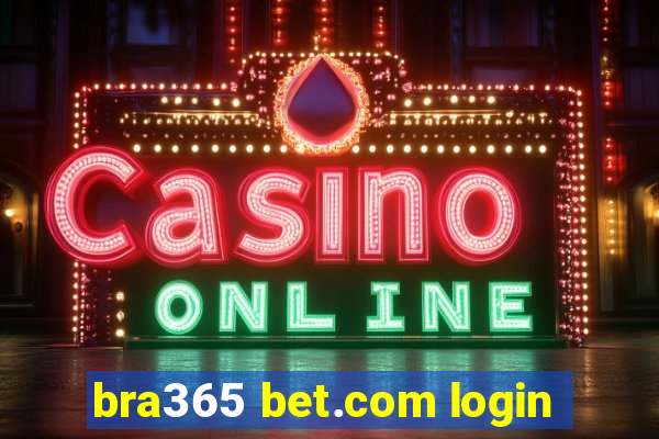 bra365 bet.com login