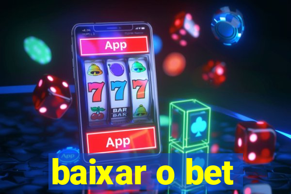 baixar o bet