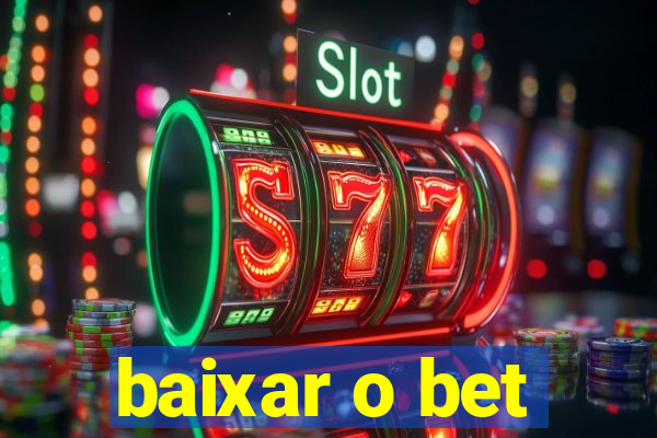 baixar o bet