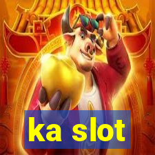 ka slot