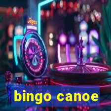 bingo canoe