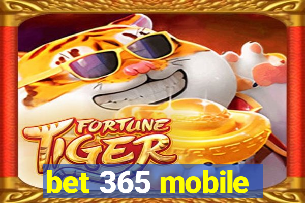 bet 365 mobile