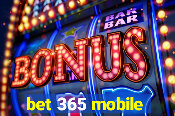 bet 365 mobile