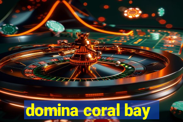 domina coral bay