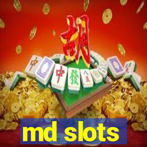 md slots