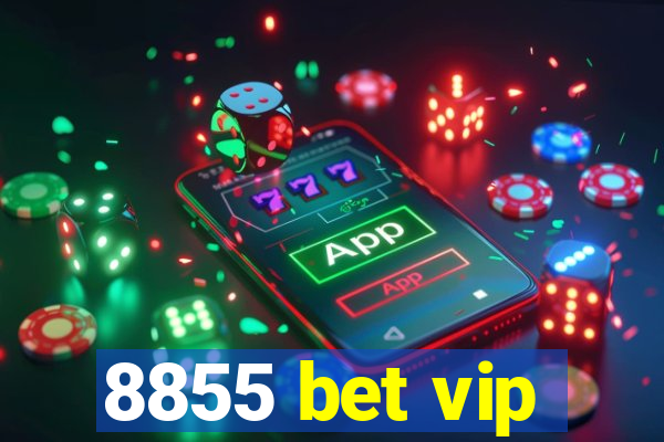 8855 bet vip