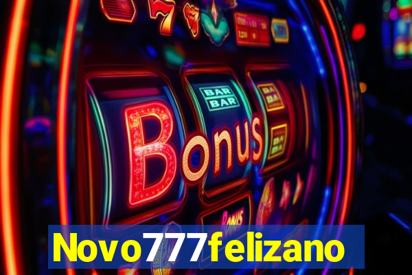 Novo777felizano